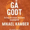 Gå godt: En bog om trivsel, eksistens og gangarter (Lydbog, zip_mp3, Dansk) af Mikael Kamber