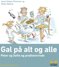 Gal på alt og alle: Peter og Sofie og problemvrede. Psykologi for børn 4-8 år (Ebog, epub, Dansk) af Anne Vibeke Fleischer
