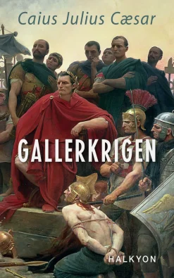 Gallerkrigen (Ebog, epub, Dansk) af Caius Julius Cæsar