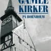 Gamle kirker på Bornholm (Bog, Hardback, Dansk) af Søren Peter Sillehoved