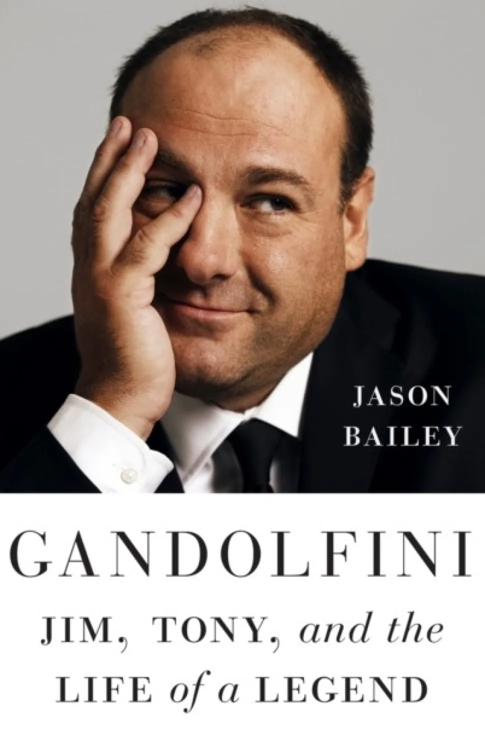 Gandolfini: Jim, Tony, and the Life of a Legend (Bog, Hardback, Engelsk) af Jason Bailey