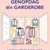 Genopdag din garderobe: Uendelige outfitideer til tøjet i skabet (Bog, Indbundet, Dansk) af Laura Lava