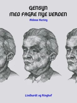 Gensyn med fagre nye verden (Ebog, epub, Dansk) af Aldous Huxley