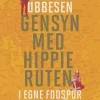 Gensyn med hippieruten: i egne fodspor efter 40 år (Lydbog, zip_mp3, Dansk) af Thomas Ubbesen