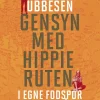 Gensyn med hippieruten: i egne fodspor efter 40 år (Bog, Hæftet, Dansk) af Thomas Ubbesen