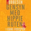 Gensyn med hippieruten: I egne fodspor efter 40 år (Ebog, epub, Dansk) af Thomas Ubbesen