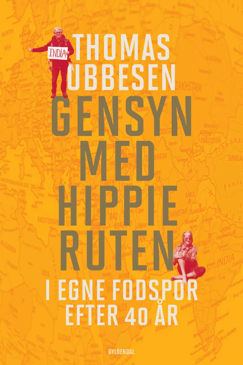 Gensyn med hippieruten: I egne fodspor efter 40 år (Ebog, epub, Dansk) af Thomas Ubbesen