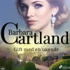 Gift med en ukendt (Lydbog, zip_mp3, Dansk) af Barbara Cartland