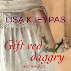 Gift ved daggry: Hathaway 4 (Lydbog, zip_mp3, Dansk) af Lisa Kleypas