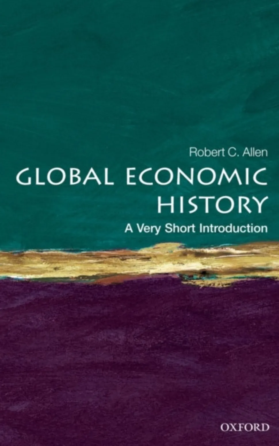 Global Economic History: A Very Short Introduction (Bog, Paperback / softback, Engelsk)