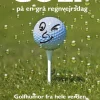 Golf – på en grå regnvejrsdag: Golfhumor fra hele verden (Ebog, epub, Dansk) af John Kreiner
