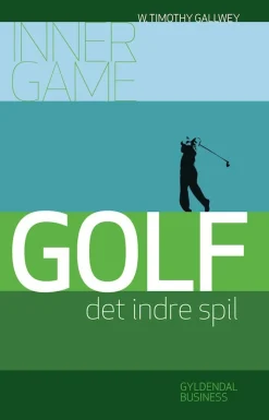 Golf: Inner Game - det indre spil (Ebog, epub, Dansk) af Timothy Gallwey