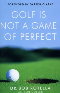 Golf is Not a Game of Perfect (Bog, Paperback / softback, Engelsk) af Dr. Bob Rotella