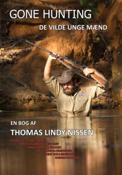 Gone hunting: de vilde unge mænd (Bog, Hardback, Dansk) af Thomas Lindy Nissen