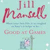 Good at Games (Bog, Paperback / softback, Engelsk) af Jill Mansell