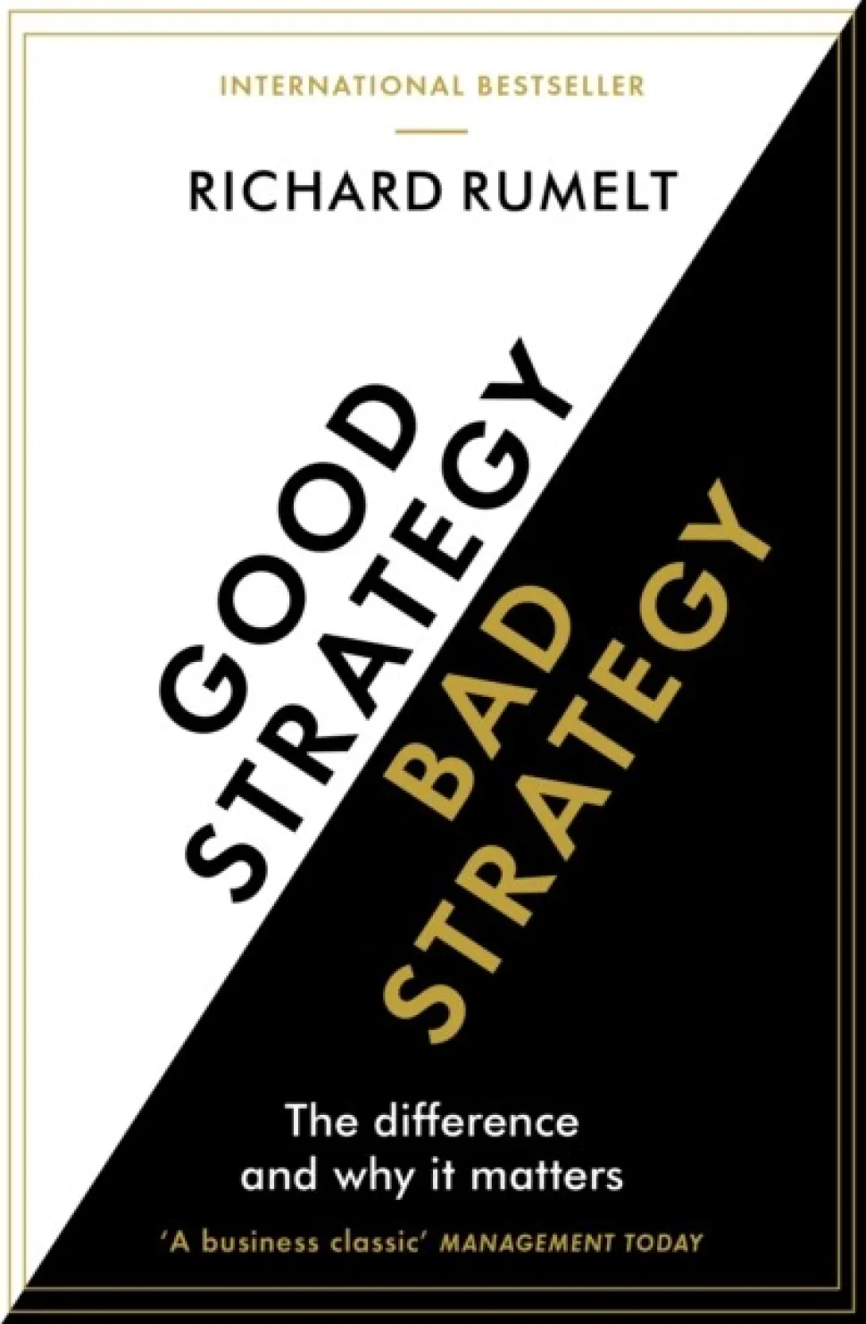 Good Strategy/Bad Strategy: The difference and why it matters (Bog, Paperback / softback, Engelsk) af Richard Rumelt
