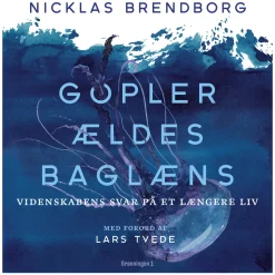 Gopler ældes baglæns: videnskabens svar på et længere liv (Lydbog, zip_mp3, Dansk) af Nicklas Brendborg