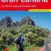 Gran Canaria : The finest coastal and mountain walks : 85 walks with GPS-tracks: The ... (Bog, Hæftet, Engelsk)