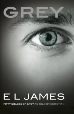 Grey: The -1 Sunday Times bestseller - [RODEKASSE/DEFEKT] (Bog, Paperback / softback, Engelsk) af E L James