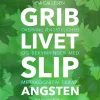 Grib livet - Slip angsten (Lydbog, zip_mp3, Dansk) af Pia Callesen