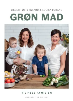 Grøn mad til hele familien: Nemme vegetariske og veganske opskrifter (Ebog, epub, Dansk) af Lisbeth Østergaard