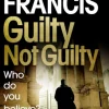 Guilty Not Guilty (Bog, Paperback / softback, Engelsk) af Felix Francis