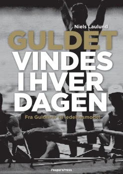 Guldet vindes i hverdagen (Ebog, epub, Dansk) af Niels Laulund