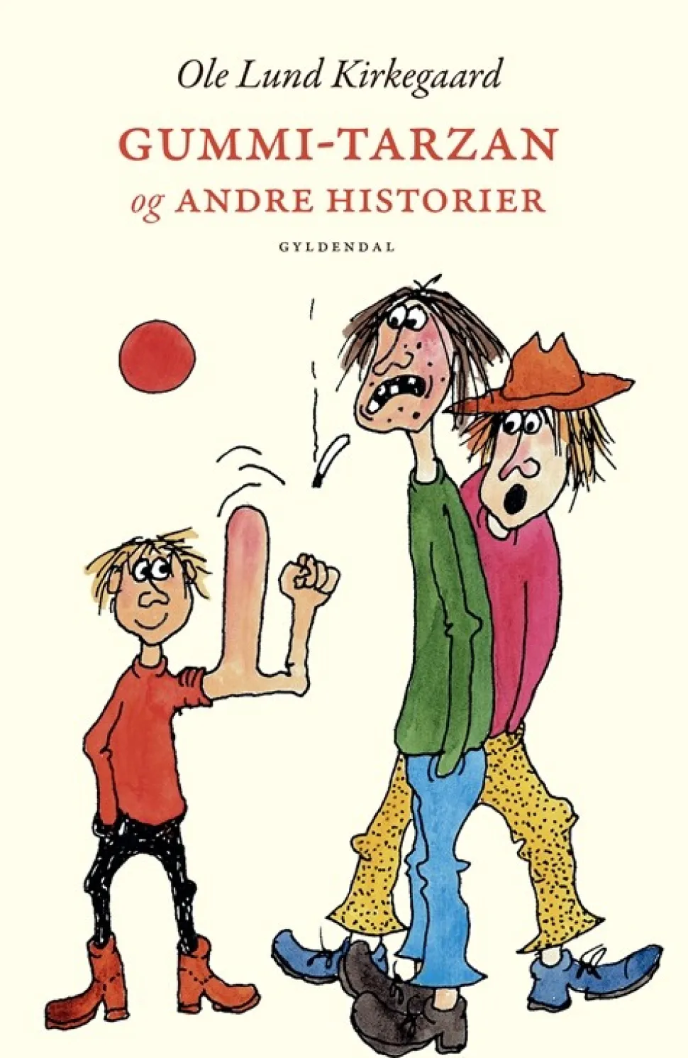 Gummi-Tarzan og andre historier (Bog, Indbundet, Dansk) af Ole Lund Kirkegaard