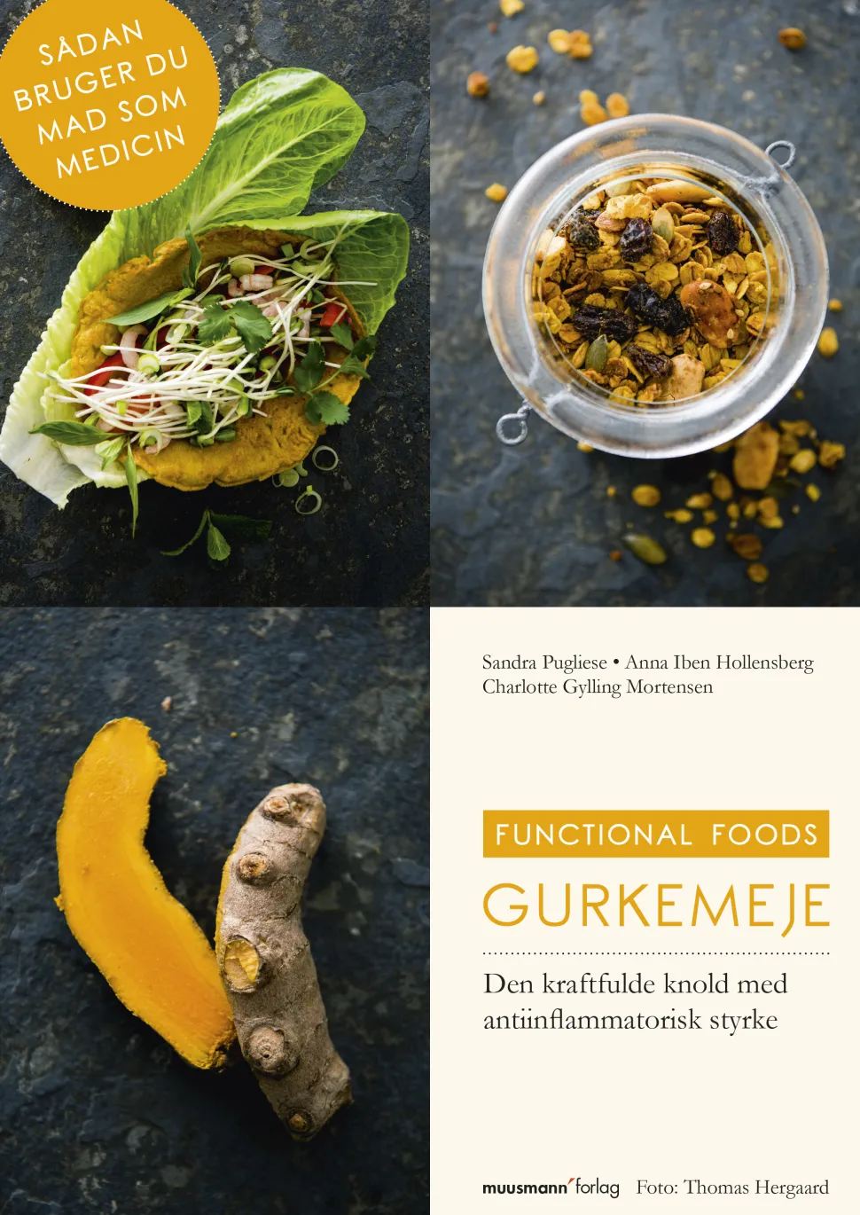 Gurkemeje: Den kraftfulde knold med antiinflammatorisk styrke (Ebog, epub, Dansk) af Sandra Pugliese