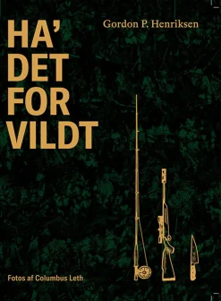 Ha' det for vildt (Bog, Indbundet, Dansk) af Gordon P. Henriksen