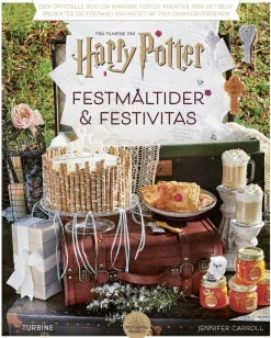 Harry Potter: Festmåltider og festivitas: Den officielle bog om magiske fester, kreat... (Bog, Hardback, Dansk)