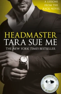 Headmaster: Lessons From The Rack Book 2 (Bog, Paperback / softback, Engelsk) af Tara Sue Me
