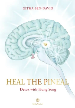 Heal the Pineal: Detox with Hung Song (Bog, Hæftet, Engelsk) af Githa Ben-David