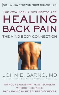 Healing Back Pain (Reissue Edition): The Mind-Body Connection (Bog, Paperback / softback, Engelsk) af John E. Sarno