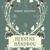 Heksens håndbog (Bog, Hardback, Dansk) af Dannie Druehyld