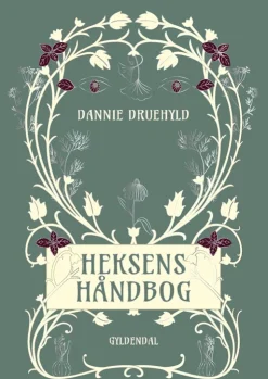 Heksens håndbog (Bog, Hardback, Dansk) af Dannie Druehyld