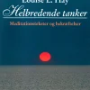 Helbredende tanker: meditationstekster og bekræftelser (Lydbog, zip_mp3, Dansk) af Louise L. Hay