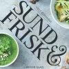 Helt igennem sund og frisk - lækker mad uden gluten, mælk og sukker (Ebog, epub, Dansk) af Body SDS