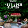 Helt uden gluten: Brød, boller og kager, der smager (Bog, Indbundet, Dansk) af Kathrine Rosamunde