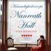 Hemmelighederne på Nanreath Hall (Bog, Paperback, Dansk) af Alix Rickloff