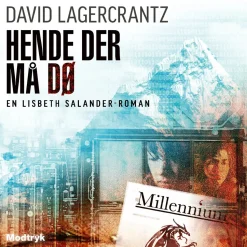 Hende der må dø (Lydbog, zip_mp3, Dansk) af David Lagercrantz