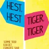 Hest, hest, tiger, tiger (Ebog, epub, Dansk) af Mette Eike Neerlin