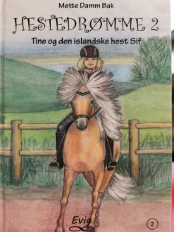 Hestedrømme 2: Tine og den islandske hest Sif (Lydbog, zip_mp3, Dansk) af Mette Damm Bak