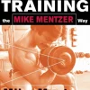 High-Intensity Training the Mike Mentzer Way (Bog, Paperback / softback, Engelsk)