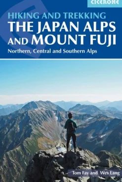 Hiking and Trekking in the Japan Alps and Mount Fuji: Northern, Central and Southern ... (Bog, Engelsk) af Tom Fay