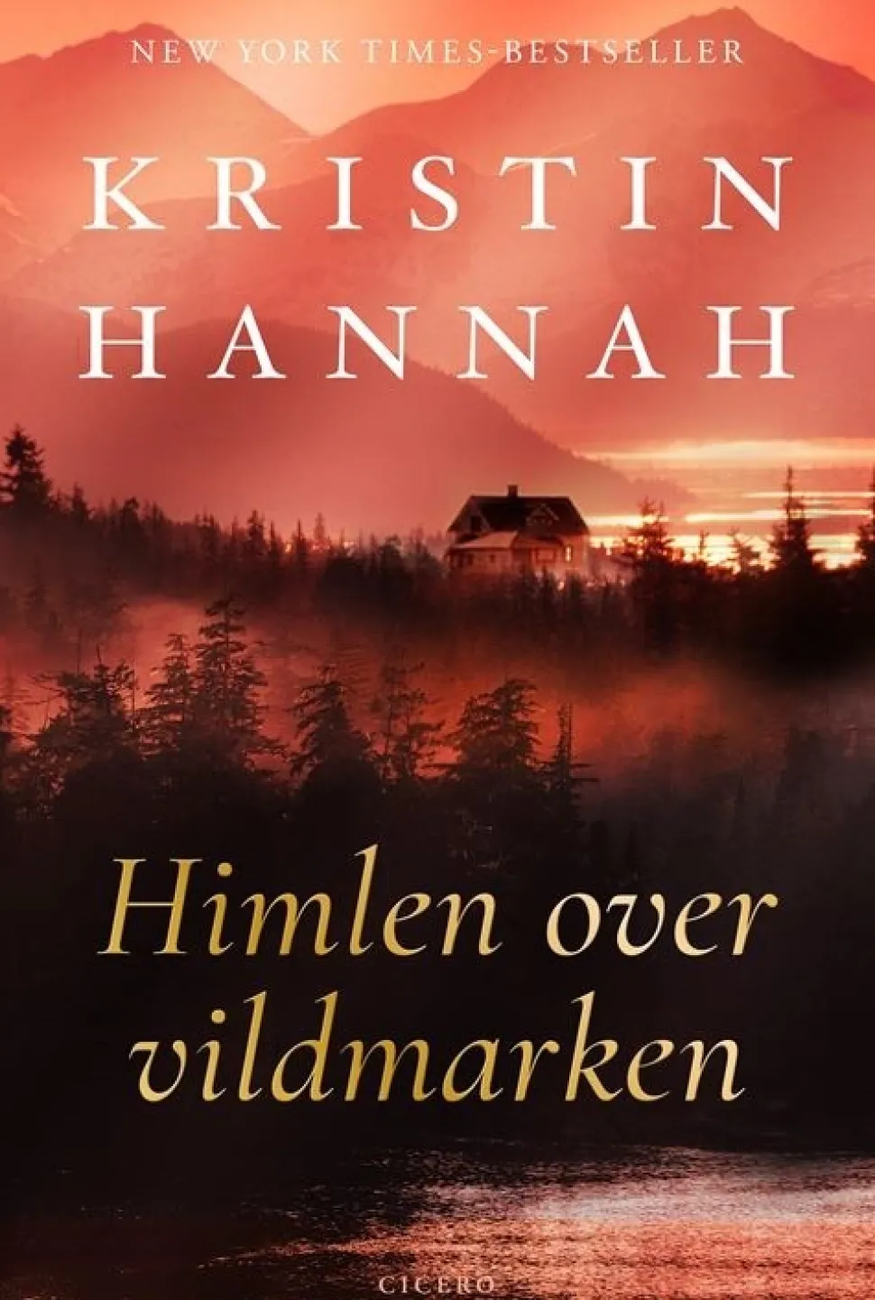 Himlen over vildmarken (Bog, Indbundet, Dansk) af Kristin Hannah