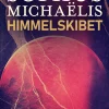 Himmelskibet (Ebog, epub, Dansk) af Sophus Michaëlis