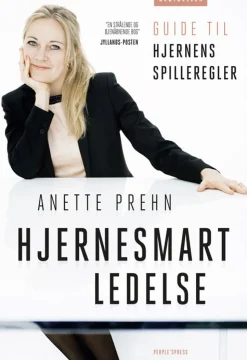 Hjernesmart ledelse - guide til hjernens spilleregler (Bog, Hæftet, Dansk) af Anette Prehn