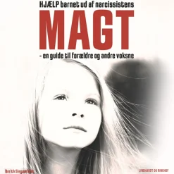 HJÆLP barnet ud af narcissistens magt. En guide til forældre og andre voksne (Lydbog, zip_mp3, Dansk) af Berith Siegumfeldt