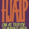 Hjælp: Om at tilbyde og modtage hjælp (Lydbog, zip_mp3, Dansk) af Edgar H. Schein